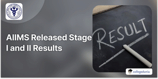 AIIMS Released Stage I and II Results, Releases Schedule for Stage III Assessment